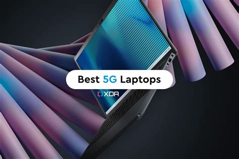 The 5 best 5G laptops of 2024 .